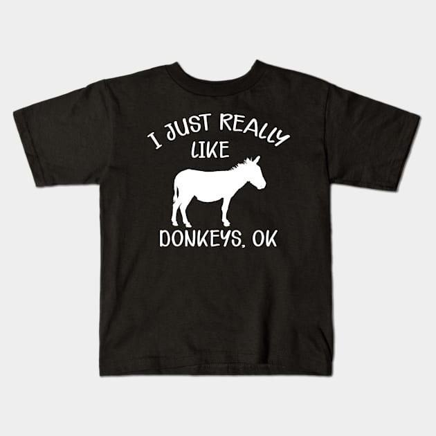 Donkey - I just really like donkeys, Ok Kids T-Shirt by KC Happy Shop